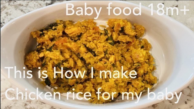 'Chicken rice for babies | Baby Food For Toddlers | Indian Food Recipes | Frocks & Food'