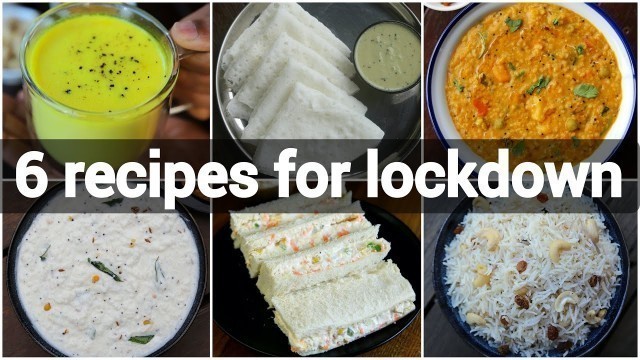 '6 simple indian recipes for lockdown with minimal ingredients | easy indian recipes'