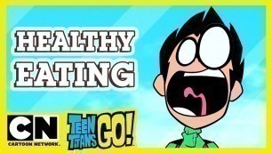 'Teen Titans Go! | Guide To Healthy Eating | Cartoon Network UK 