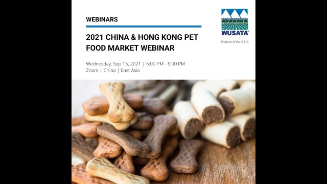 '2021 China & Hong Kong Pet Food Market Webinar'