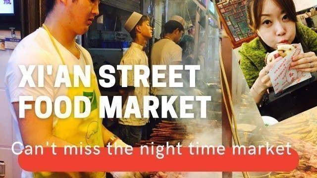 'China Tour of Xi\'an Night Street Food Market are a must visit , when coming to Xi\'an , Shaanxi'