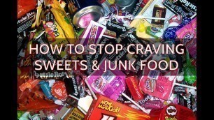 'How To Stop Craving Sweets & Junk Food - Flow Chart Method'