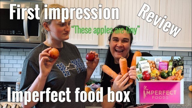 'Imperfect food box First impression review'