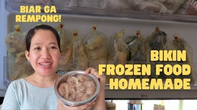 'MEMBUAT FROZEN FOOD HOMEMADE RUMAHAN NO MSG DAN PENGAWET'