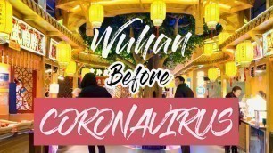 'Wuhan Before Corona-virus Epidemic| Hubu Alley Food street| Traditional Image| VLOG'