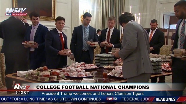 'FAST FOOD FEAST: Burgers, pizza, salads, OH MY! Pres. Trump Hosts Clemson Tigers at White House'