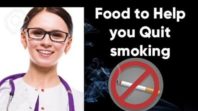 'FOOD TO HELP YOU QUIT SMOKING || NO MORE CRAVING||'