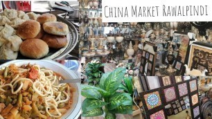 'China Market Rawalpindi | Yummy Uyghur Food | Cheap And Affordable Shopping In Pakistan'