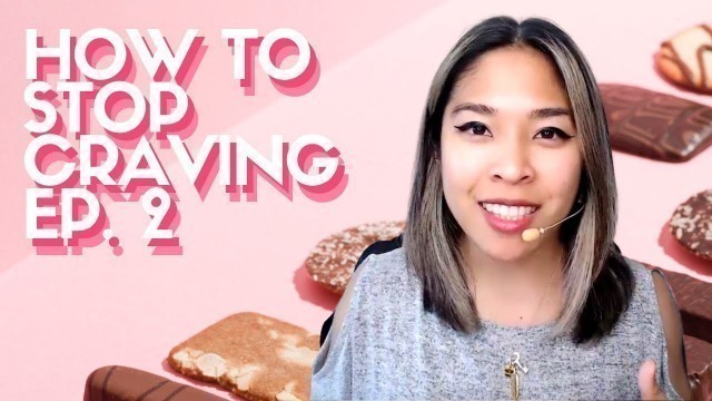 'How to Stop Craving Podcast, Episode 2!'