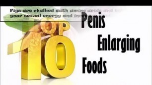 'Top 10 foods that enlarge your penis naturally  how to increase pennis size natural way   YouTube'