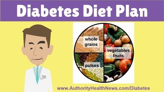 'See Diabetes Diet Plan [Food List, Meal Plans for Diabetes]'