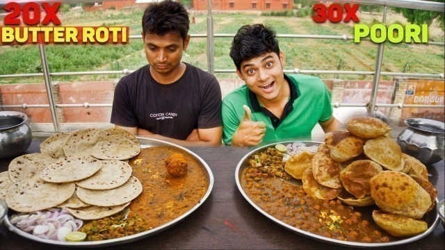 '20x Butter Roti Dum Aloo Vs 30x Puri ,Chola Masala Eating Challenge | Man Vs Food | Food Challenge'