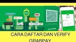 'Cara Daftar @ Verified Akaun GrabPay  | Grab E-Wallet |'