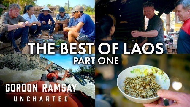 'The Best Of Mighty Mekong of Laos | Part One | Gordon Ramsay: Uncharted'