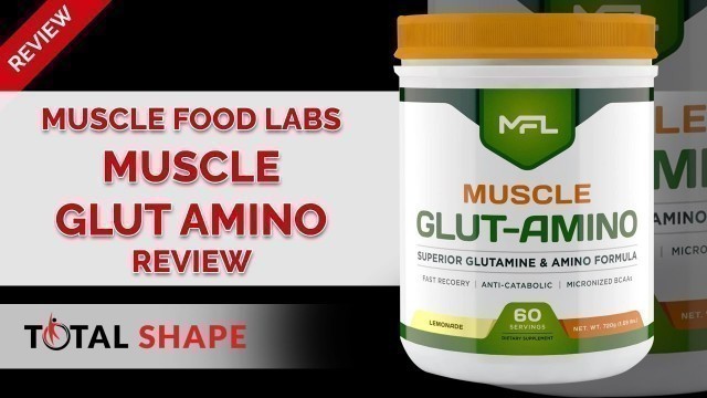 'Muscle Food Labs - Muscle Glut-Amino (Honest Review) | Total Shape'