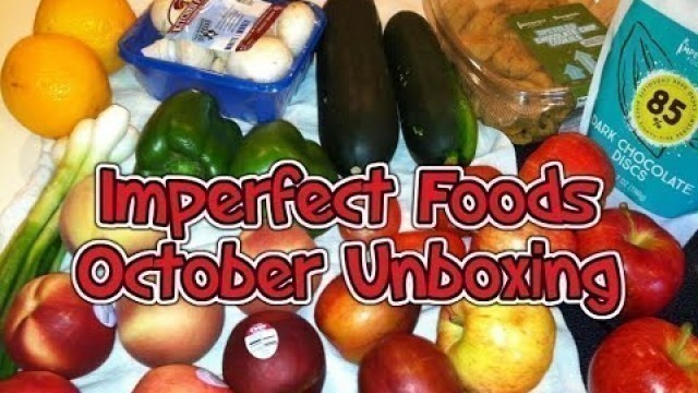 'Imperfect Foods Unboxing October 2020'