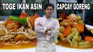 'Capcay goreng, toge ikan asin, style Chinese food || ala nanang kitchen'