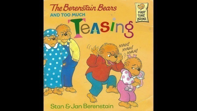 'Too Much Teasing (Berenstain Bears)'