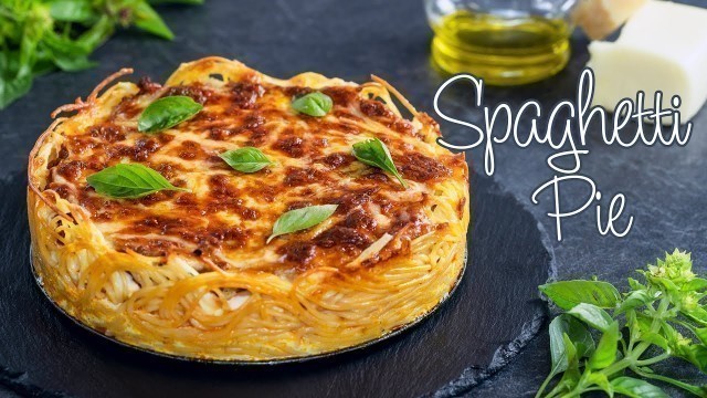 'Spaghetti Pie - Easy Baked Spaghetti Pie with Meat Tomato Sauce'