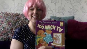 'Story Time with Sarah episode 6 - Berenstain Bears Too Much TV and BB Too Much Junk Food'