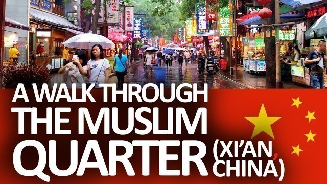 'A walk through Xian\'s Muslim Quarter (China | Street Food in Huimin Jie | Shaanxi)'