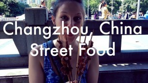 'Changzhou, China: Street Food'