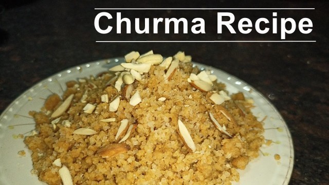 'How To Make Churma Recipe At Home | Churma Kaise Banaen | Cixa Food Labs'