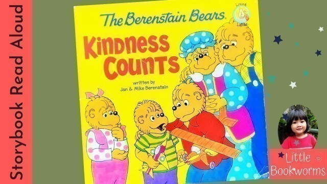 'The Berenstain Bears - Kindness Counts - Kindness Story Time for Kids'