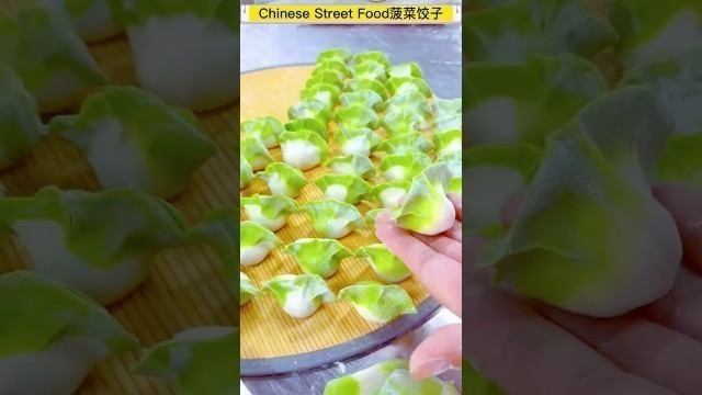 'Chinese Street Food |中国街头美食菠菜饺子#food #streetfood #china #shorts'