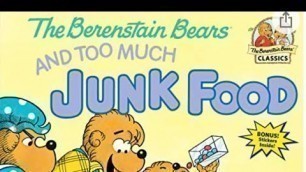 'The Berenstain Bears And Too Much Junk Food by Stan & Jan Berenstain 