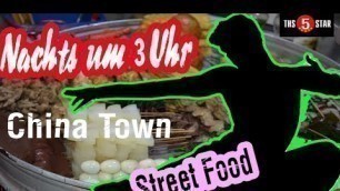 'UM 3 UHR NACHTS STREET FOOD Nachts auf der Strasse in China  | Dragonhell ASMR #003'