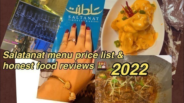 'Saltanat Restaurant Food Menu Price List 2022 | Honest Reviews | Delicious Food 