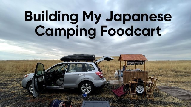 'Building a Japanese Street Food Cart'