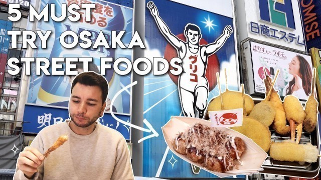 'OSAKA STREET FOOD TOUR | Five must-try Japanese street foods  