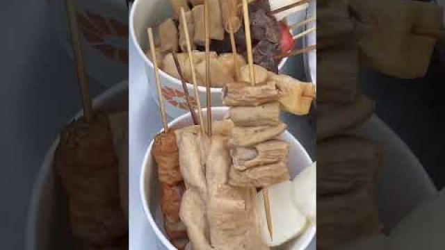 '$1.6 USD ODEN, A CHINESE VERSION OF CLASSIC JAPANESE STREET FOOD #streetfood #oden #asianfood'