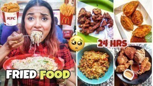 'I Ate FRIED FOOD for 24 Hours Challenge - Eating only Deep Fried Street Food Challenge - INDIA'