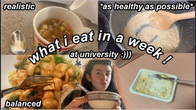 'what i eat in a week - uni student edition !! *realistic, yummy meals*'