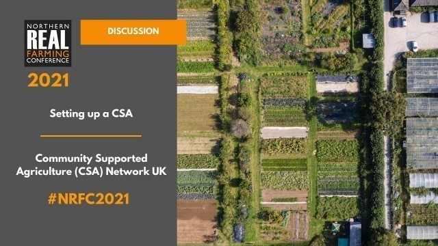 'Setting up a CSA, with the Community Supported Agriculture (CSA) Network UK'