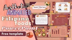 'AESTHETIC FILIPINO FOODS INSPIRED POWERPOINT TEMPLATE ✨ || PPT #1 || FREE TEMPLATE || 2022'