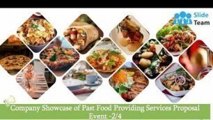 'Proposal For Food Providing Services PowerPoint Presentation Slides'