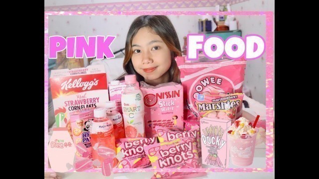 'I ONLY ATE PINK FOOD FOR A DAY CHALLENGE||keeshia manese||'