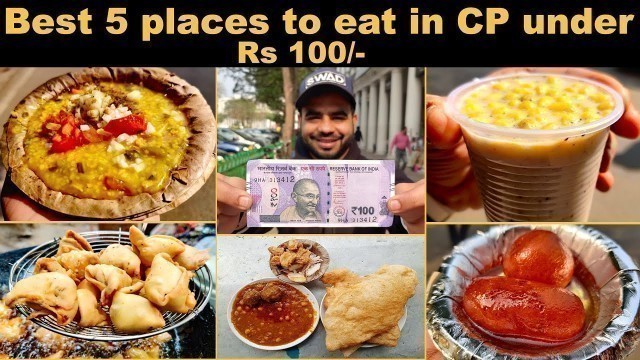 'Eating at 5 best street food places in Delhi for only Rs 100/- | Food Under 100 | Indian Street food'