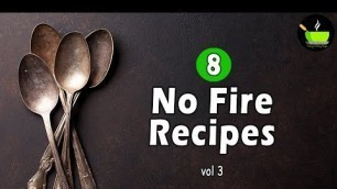 'No Cooking Veg Indian Food, Recipes | Cooking without Fire'