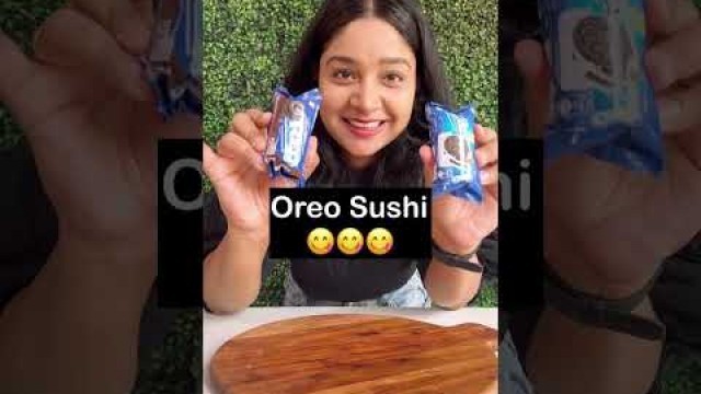 'Oreo Sushi Without Fire