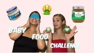 'BABY FOOD CHALLENGE! (I THROW UP)'