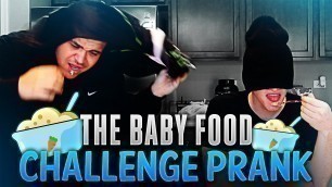 'BABY FOOD CHALLENGE PRANK \"THEY ATE MAYO!\"'