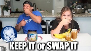 'KEEP IT or SWAP IT Baby Food Challenge | Trying Baby Food vs Adult Food | Is Baby Food Disgusting?'