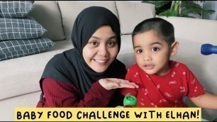 'BABY FOOD CHALLENGE WITH ELHAN!'