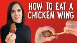 'The Best Way to Eat Chicken Wings | Gameday Food Hacks | Well Done'