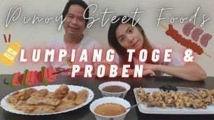 'LUMPIANG TOGE & PROBEN| PINOY STREET FOODS MUKBANG'